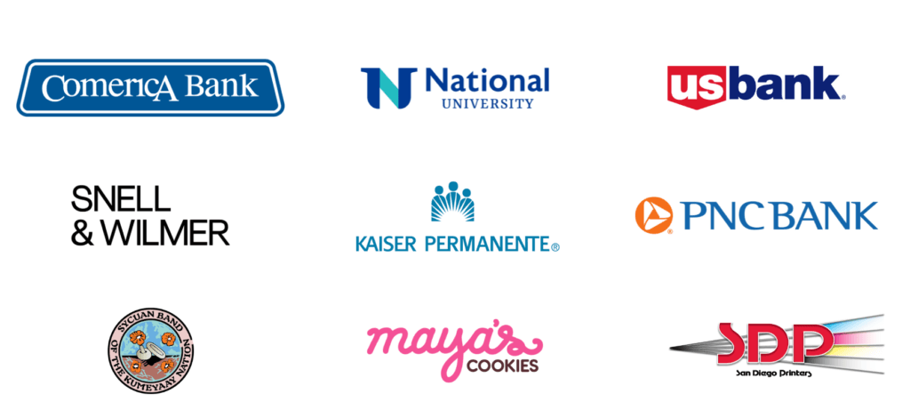 Comerica Bank, National University, US Bank, Snell & Wilmer Kaiser Permanente, Sycuan, Maya's Cookies San Diego Printers